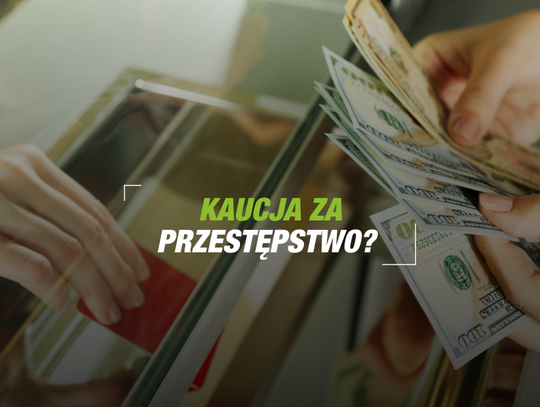 Bezprecedensowe zmiany w prawie: kaucja w wysokości 2 złotych za poważne przestępstwa