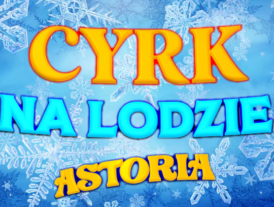 Cyrk na Lodzie - mamy dla Was darmowe wejściówki