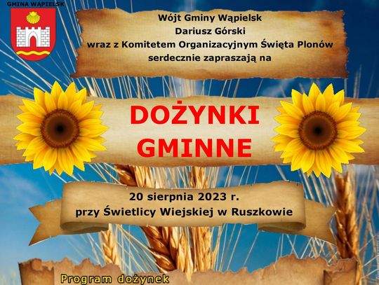 Już dziś Święto Plonów - Dożynki Gminy Wąpielsk w Ruszkowie