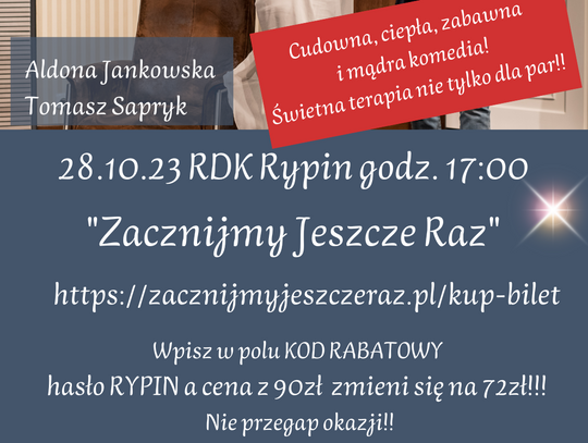 LAST MINUTE! Rabat -20% na komedię "Zacznijmy Jeszcze Raz" 28.10 w Rypinie