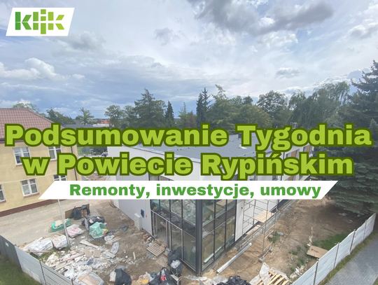 Podsumowanie tygodnia – działania Starosty Rypińskiego