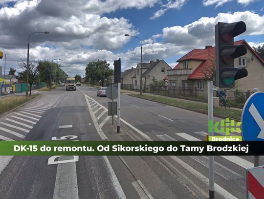 Remont DK-15. Od Sikorskiego do Tamy Brodzkiej