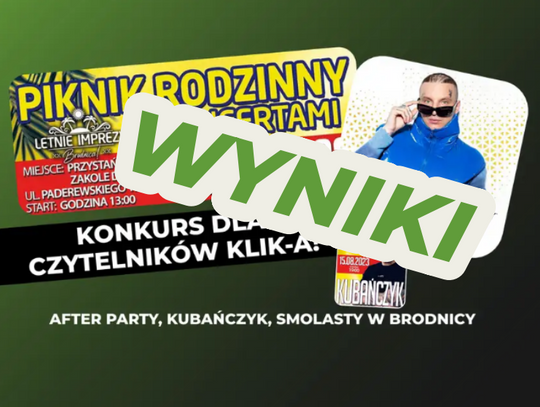 Wyniki konkursu - bilety na Letni Piknik Rodzinny w Brodnicy!