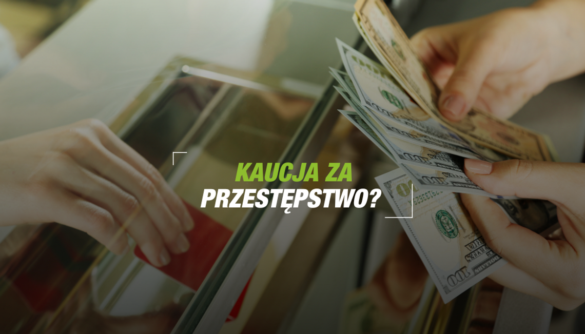 Bezprecedensowe zmiany w prawie: kaucja w wysokości 2 złotych za poważne przestępstwa