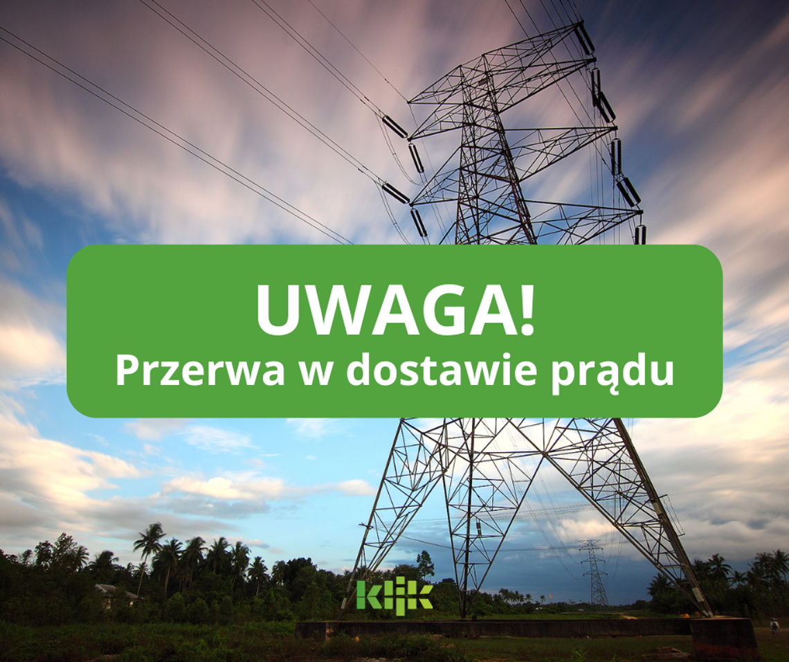 Informacja dla mieszkańców- Planowane wyłączeniu prądu