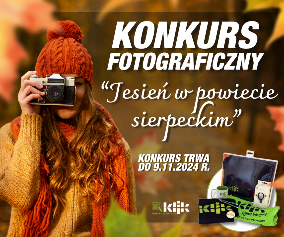 Jesień w powiecie sierpeckim: Konkurs Fotograficzny KLIK Sierpc!