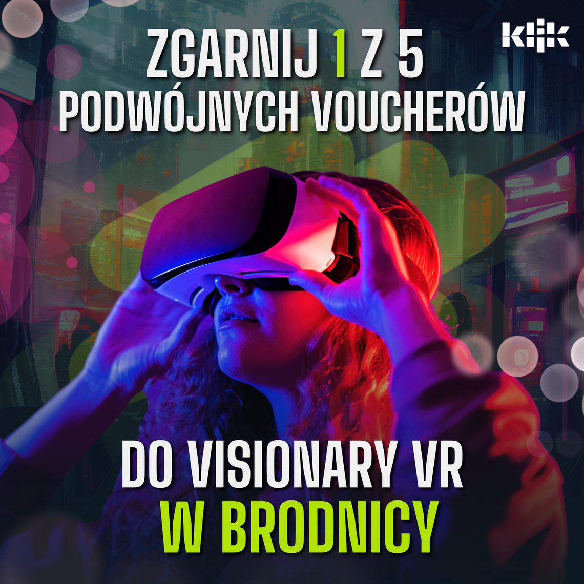 Regulamin konkursu „Zgarnij 1 z 5 podwójnych voucherów do Visionary VR w Brodnicy”