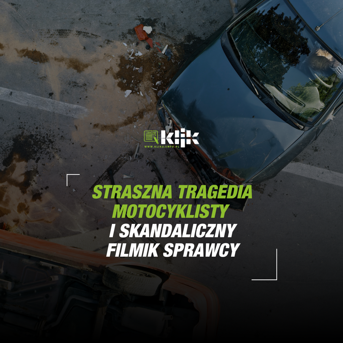 Straszna tragedia motocyklisty i skandaliczny filmik sprawcy [WIDEO]