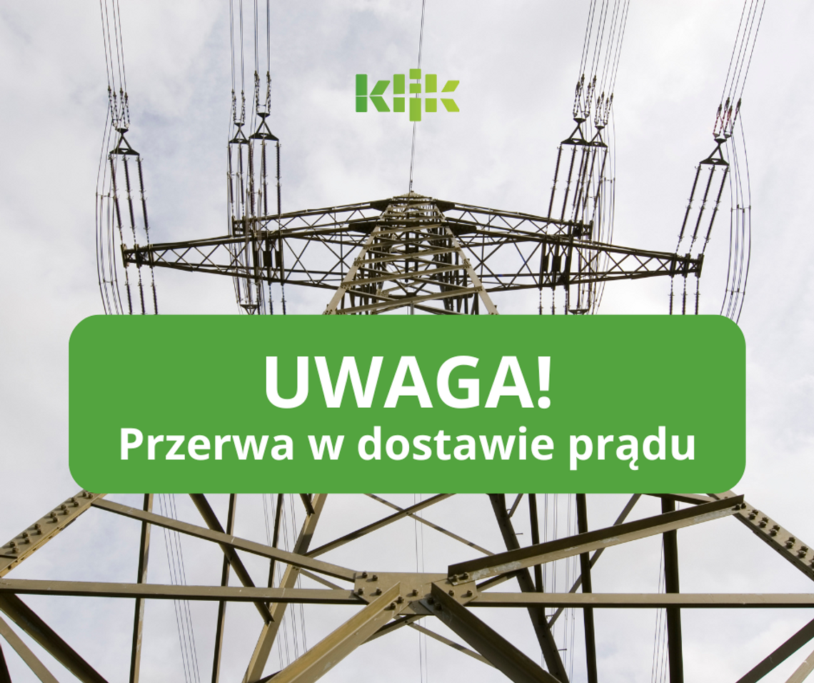 UWAGA! Przerwy w dostawie prądu